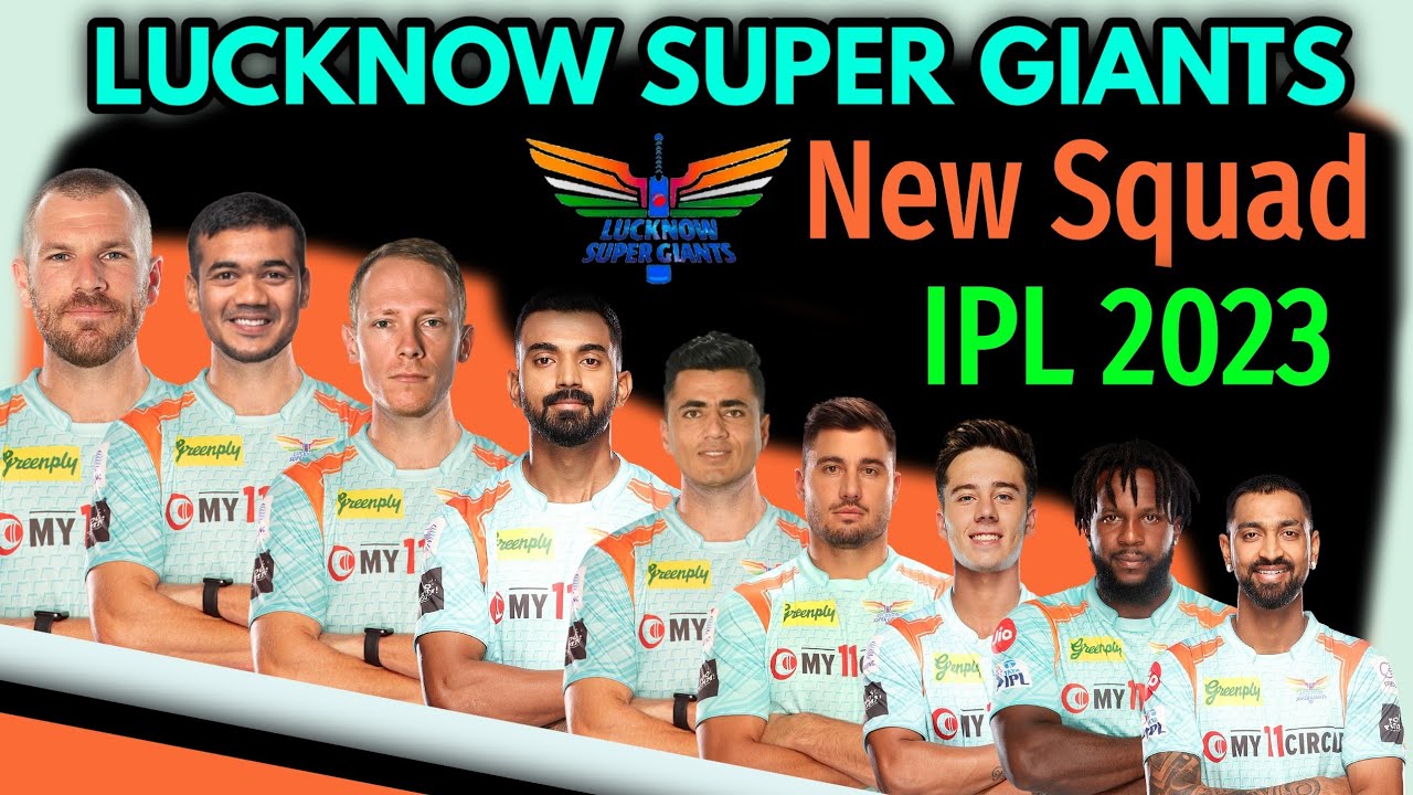 Lucknow Super Giants Complete Players List IPL 2023 LSG Schedule & Squad